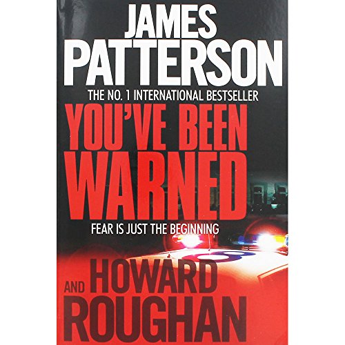 PATTERSON: YOU’VE BEEN WARNED