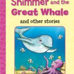 POPULAR REWARDS SHIMMER AND THE GREAT WHALE
