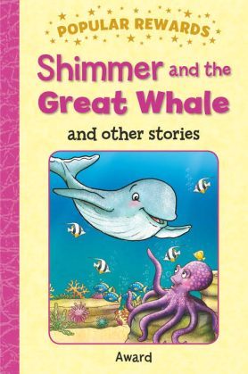 POPULAR REWARDS SHIMMER AND THE GREAT WHALE