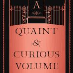 QUAINT & CURIOUS VOL