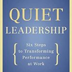 QUIET LEADERSHIP SIX STEPS