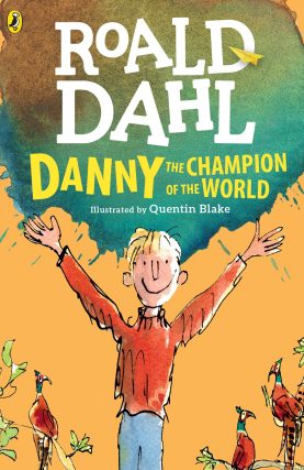 ROALD DAHL DANNY THE CHAMPION OF THE WORLD