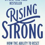 RISING STRONG