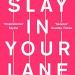 SLAY IN YOUR LANE