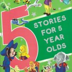 STORIES FOR 5 YEAR OLDS