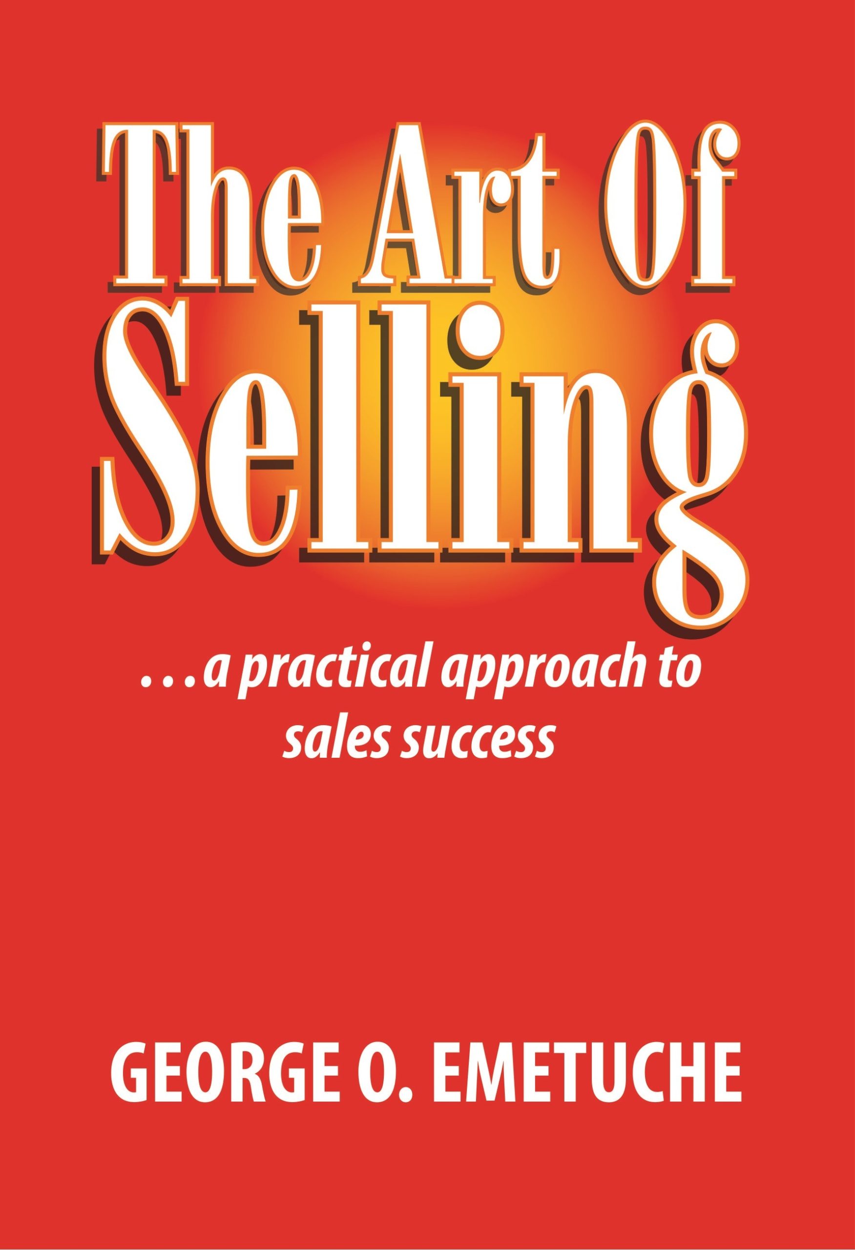 THE ART OF SELLING