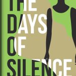 THE DAYS OF SILENCE