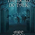 THE DEAD DO TALK BY AWE OGON