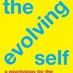 THE EVOLVING SELF