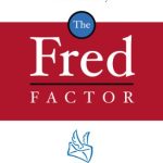 THE FRED FACTOR