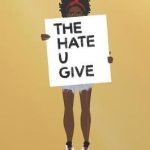 THE HATE U GIVE COLLECTORS EDI