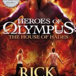 THE HOUSE OF HADES: (HEROES OF OLYMPUS BOOK 4)