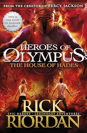 THE HOUSE OF HADES: (HEROES OF OLYMPUS BOOK 4)
