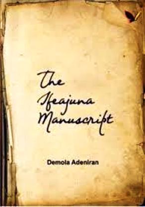 THE IFEAJUNA MANUSCRIPT