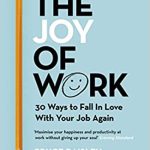 THE JOY OF WORK
