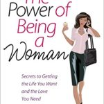 THE POWER OF BEING A WOMAN
