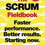 THE SCRUM FIELDBOOK