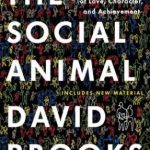 THE SOCIAL ANIMAL BY DAVID BROO