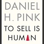 TO SELL IS HUMAN HARDCOVER