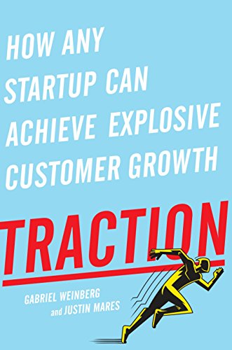 TRACTION HOW ANY STARTUP CAN