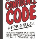 THE CONFIDENCE CODE FOR GIRLS