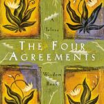 THE FOUR AGREEMENT