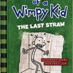 DIARY OF A WIMPY KID: THE LAST STRAW (BOOK 3)
