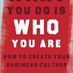 WHAT YOU DO IS WHO YOU ARE UK