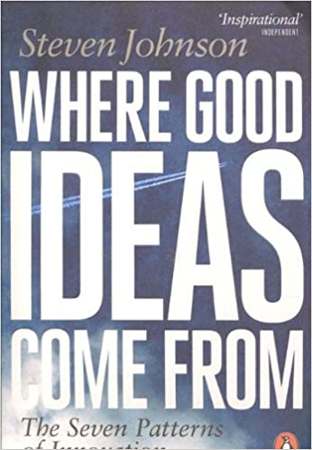 WHERE GOOD IDEAS COME FROM