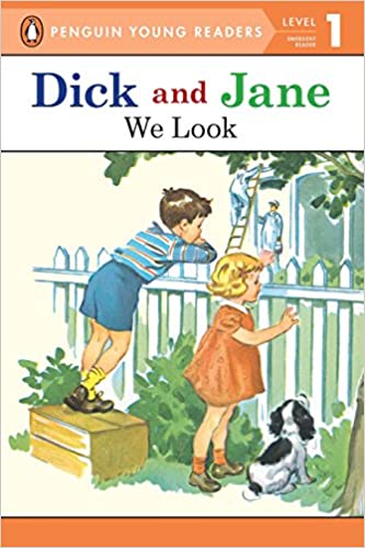 DICK AND JANE: WE LOOK