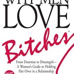 Why Men Love Bitches: From Door