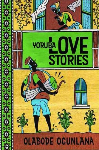 YORUBA LOVE STORIES