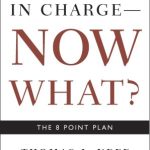 YOU'RE IN CHARGE-- NOW WHAT?