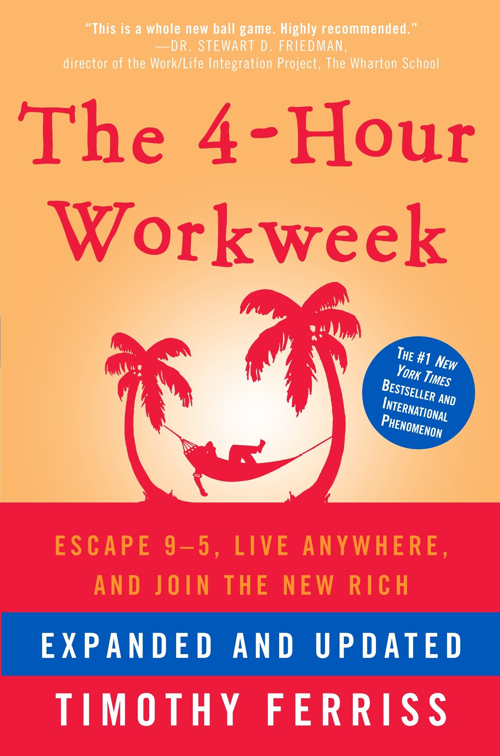 4-HOUR WORKWEEK, EXPANDED AND UPDATED