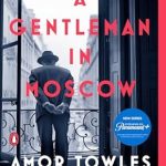 A GENTLEMAN IN MOSCOW