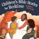 CHILDRENS BIBLE STORIES
