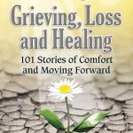 Chicken Soup for the Soul: Grieving, Loss and Healing