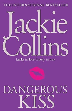 JACKIE COLLINS: DANGEROUS KISS