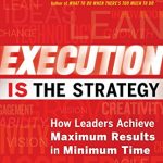EXECUTION IS THE STRATEGY