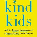HOW TO RAISE KIND KIDS