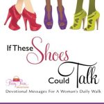 IF THESE SHOES COULD TALK