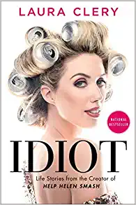 Idiot: Life Stories