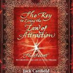 KEY TO LIVING THE LAW OF ATTRACTION-THE SECRET