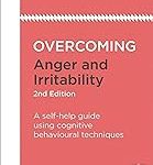 OVERCOMING ANGER & IRRITABILITY, 2ND EDIT