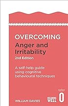 OVERCOMING ANGER & IRRITABILITY, 2ND EDIT