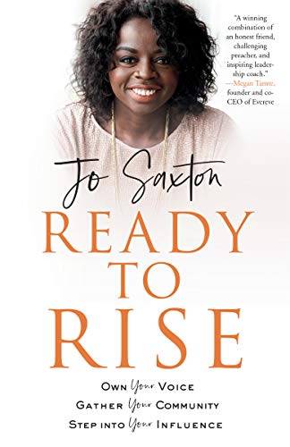 READY TO RISE: Own Your Voice, Gather Your Community, Step into Your Influence