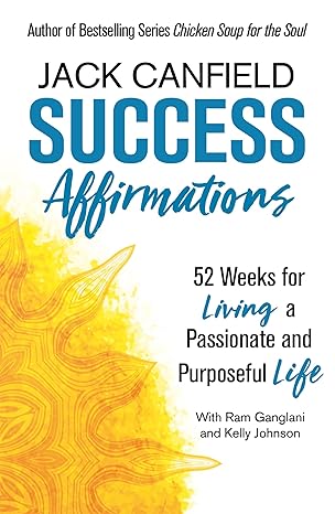 SUCCESS AFFIRMATIONS BY JACK CANFIELD