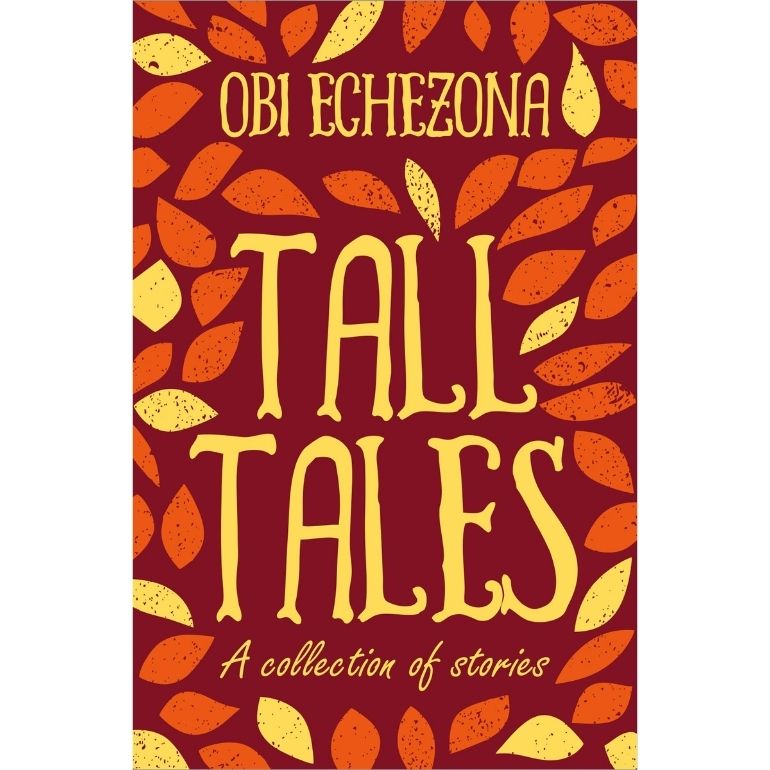 TALL TALES: A COLLECTION OF STORIES