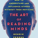 THE ART OF READING MINDS
