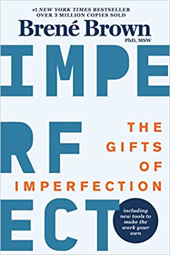 THE GIFTS OF IMPERFECTION HC Ed.